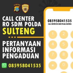 Biro SDM Polda Sulteng, Buka Layanan Call Center Penerimaan Polri TA. 2023