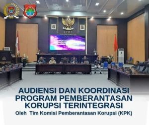 Ketua DPRD Bersama Sekda Banggai, Audiensi dan Koordinasi Program Pemberantasan Korupsi Terintegrasi Dengan Tim KPK RI