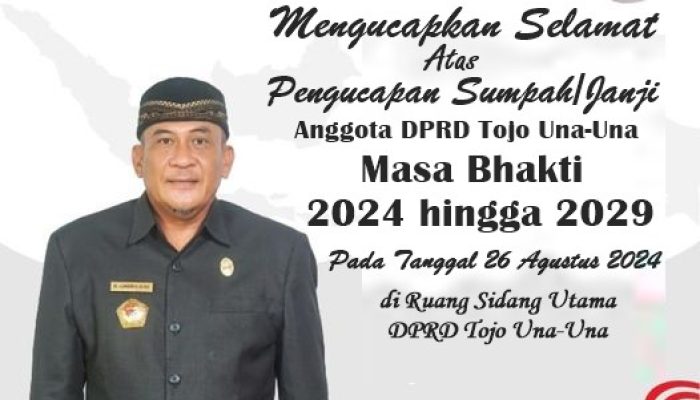 Hari Ini Pengucapan Sumpah dan Janji 25 Anggota DPRD Tojo Una-Una