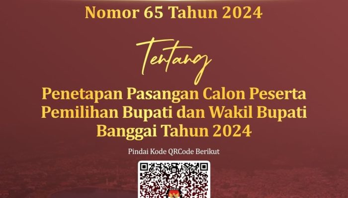 Resmi KPU Banggai Tetapkan 3 Paslon, Siap Bertarung di Pilkada !
