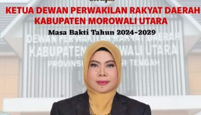 Ketua DPRD Morowali Utara Periode 2024-2029 Resmi Dilantik, Warda Dg Mamala Ajak Anggota Jaga Amanah Rakyat