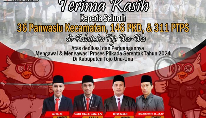 UCAPAN TERIMA KASIH DARI BAWASLU KABUPATEN TOJO UNA-UNA