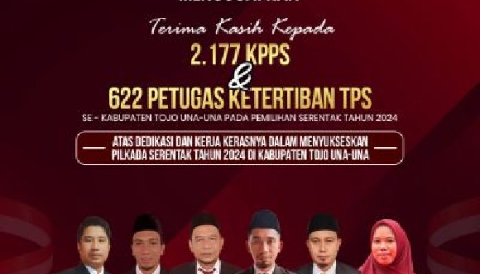 KPU Tojo Una-Una Mengucapkan Terimakasih Kepada 2.177 KPPS dan 622 Petugas Ketertiban TPS Dalam Pilkada Serentak 2024