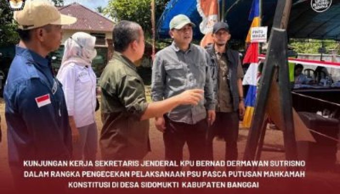 KPU Lakukan Supervisi dan Monitoring Langsung, PSU di Kabupaten Banggai