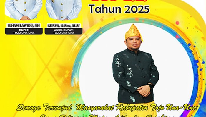 MENYAMBUT HARI ULANG TAHUN KABUPATEN TOJO UNA UNA  Ke 22 TAHUN 2025