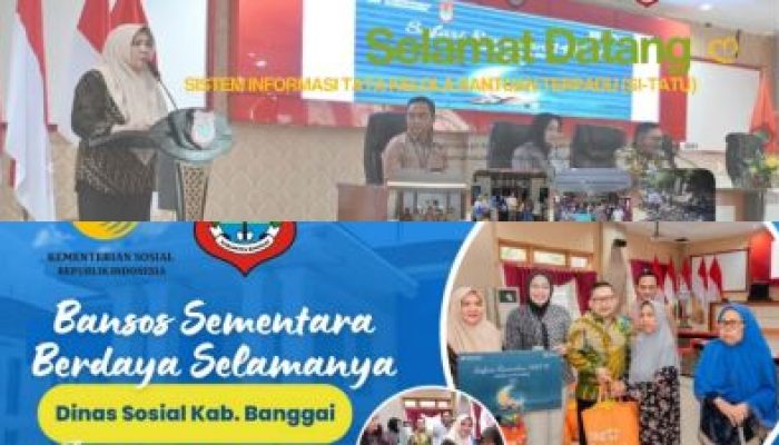Dinas Sosial Banggai Kembangkan SI-TATU, Wujudkan Penyaluran Bantuan Sosial Yang Tepat Sasaran
