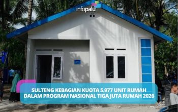 Sulteng Kebagian 5.977 Unit Rumah, Targetkan Hapus Kemiskinan Ekstrem Lewat Bedah Rumah