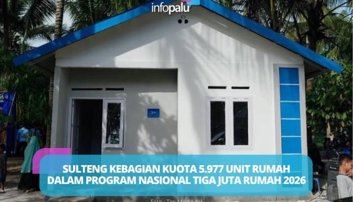 Sulteng Kebagian 5.977 Unit Rumah, Targetkan Hapus Kemiskinan Ekstrem Lewat Bedah Rumah